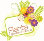 Planta, il giardino e non solo
